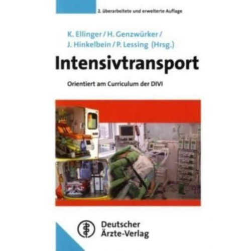 Klaus Ellinger & Harald Genzwürker & Jochen Hinkelbein - Intensivtransport