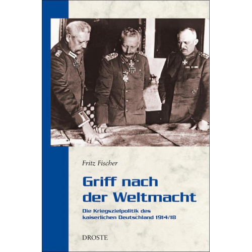 Fritz Fischer - Griff nach der Weltmacht