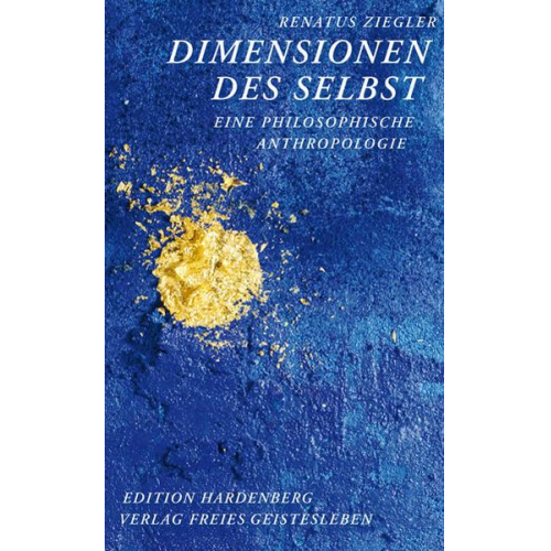 Renatus Ziegler - Dimensionen des Selbst