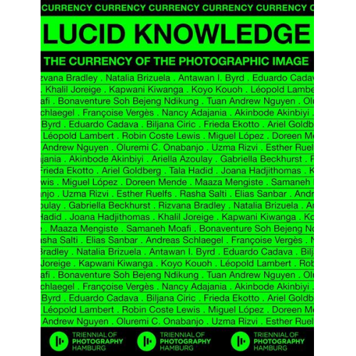 Akinbode Akinbiyi & Nancy Adajania & Ariella Aïsha Azoulay & Ariel Goldberg & Koyo Kouoh - Lucid Knowledge