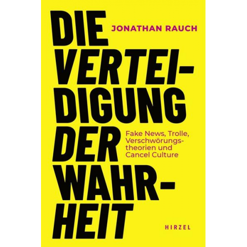 Jonathan Rauch - Die Verteidigung der Wahrheit