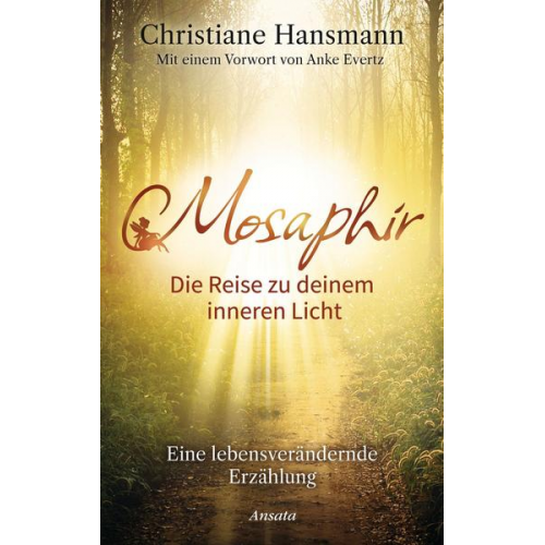 Christiane Hansmann - Mosaphir - Die Reise zu deinem inneren Licht