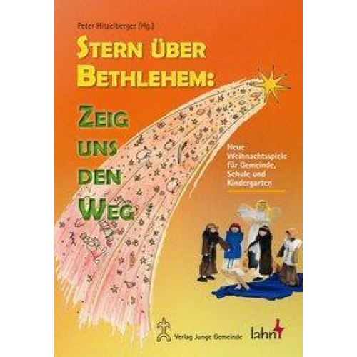 Stern über Bethlehem: Zeig uns den Weg