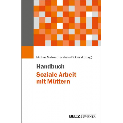 Handbuch Soziale Arbeit mit Müttern