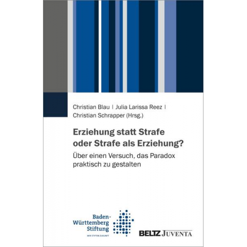 Erziehung statt Strafe oder Strafe als Erziehung?