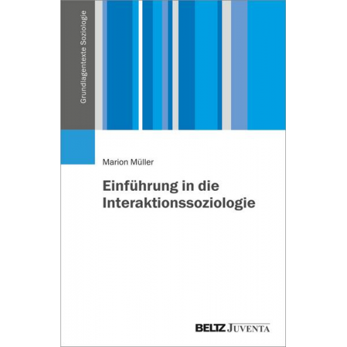 Marion Müller - Einführung in die Interaktionssoziologie