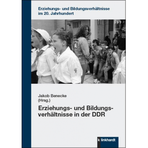 Erziehungs- und Bildungsverhältnisse in der DDR