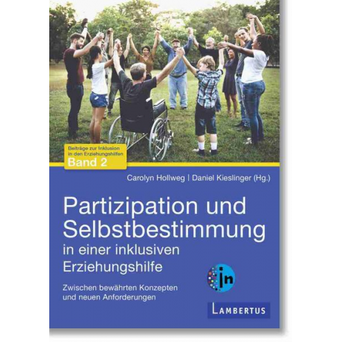 Partizipation und Selbstbestimmung in einer inklusiven Erziehungshilfe