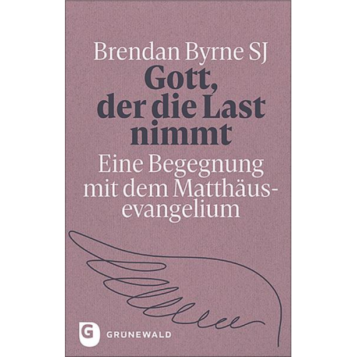 Brendan Byrne SJ - Gott, der die Last nimmt