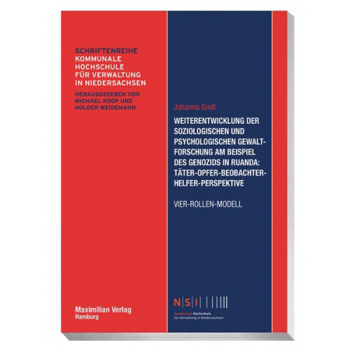 Johanna Gross - Weiterentwicklung der soziologischen und psychologischen Gewaltforschung am Beispiel des Genozids in Ruanda