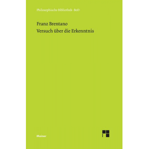 Franz Brentano - Versuch über die Erkenntnis