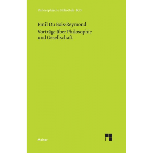 Emil Heinrich Du Bois-Reymond - Vorträge über Philosophie und Gesellschaft