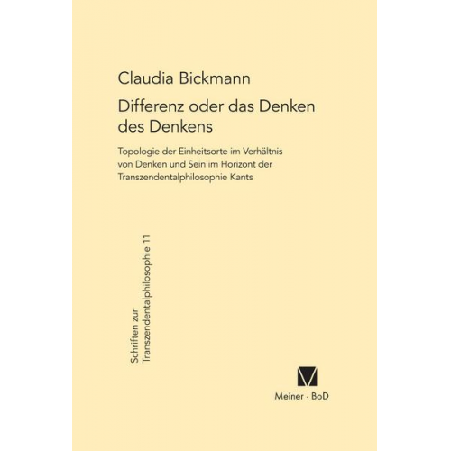 Claudia Bickmann - Differenz oder das Denken des Denkens