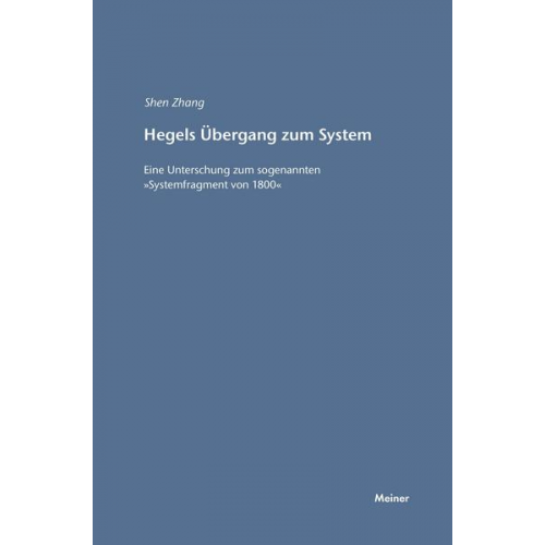 Shen Zhang - Hegels Übergang zum System