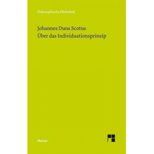 Johannes Duns Scotus - Über das Individuationsprinzip