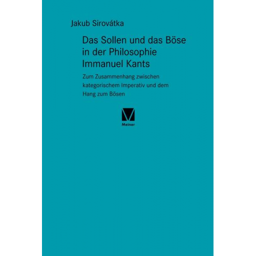 Jakub Sirovátka - Das Sollen und das Böse in der Philosophie Immanuel Kants