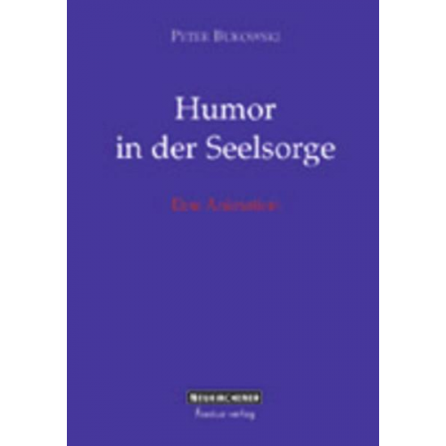 Peter Bukowski - Humor in der Seelsorge