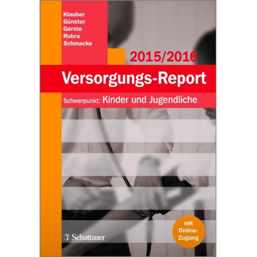 Jürgen Klauber - Versorgungs-Report 2015/2016