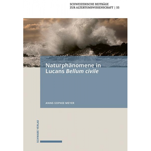 Anne-Sophie Meyer - Naturphänomene in Lucans Bellum civile