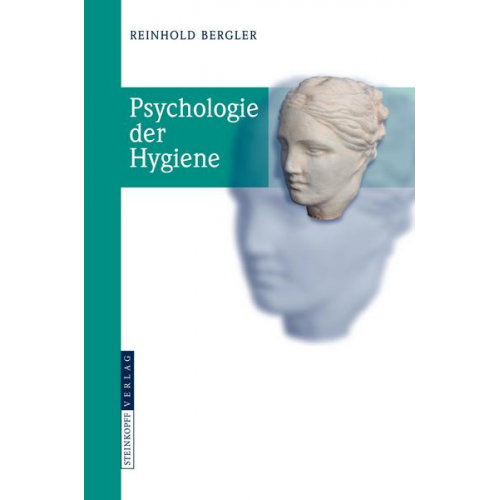 Reinhold Bergler - Psychologie der Hygiene