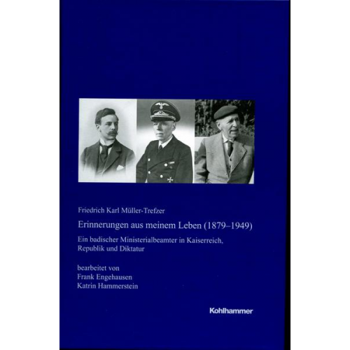 Friedrich Karl Müller-Trefzer - Erinnerungen aus meinem Leben (1879-1949)