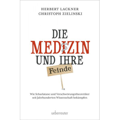 Herbert Lackner & Christoph Zielinski - Die Medizin und Ihre Feinde