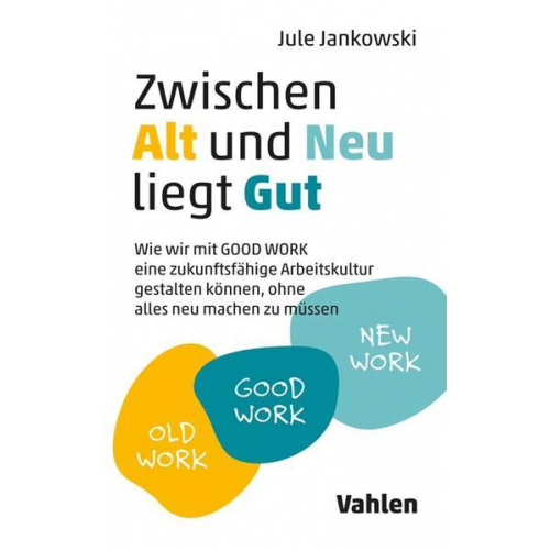 Jule Jankowski - Zwischen Alt und Neu liegt Gut