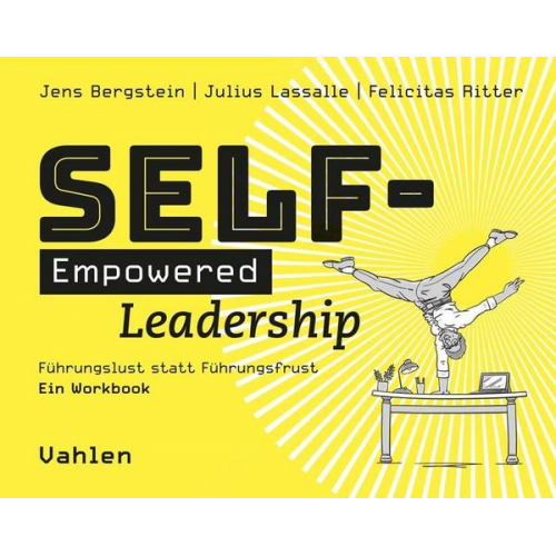 Jens Bergstein & Julius Lassalle & Felicitas Ritter - Self-Empowered Leadership