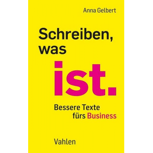 Anna Gelbert - Schreiben, was ist