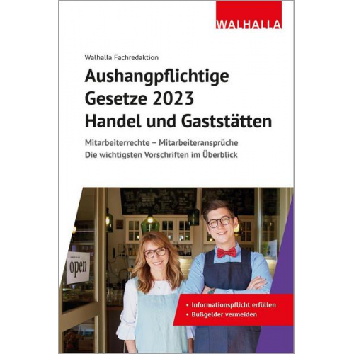 Walhalla Fachredaktion - Aushangpflichtige Gesetze 2023 Handel und Gaststätten