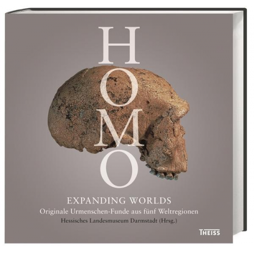 Oliver Sandrock & Reinhard Ziegler & Friedemann Schrenk & Ralf Schmitz & David Lordkipanidze - Homo – Expanding Worlds