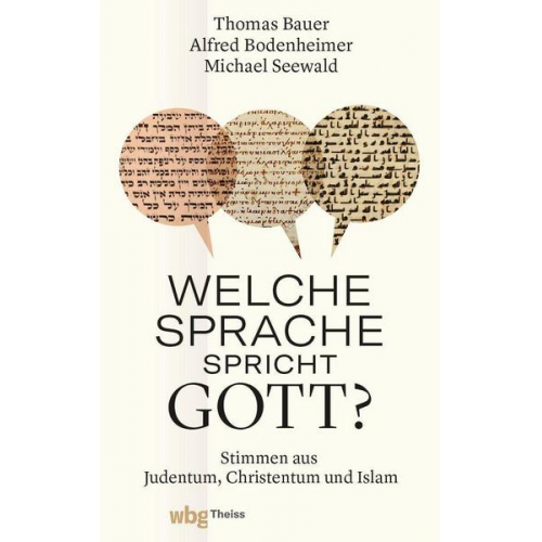 Thomas Bauer & Alfred Bodenheimer & Michael Seewald - Welche Sprache spricht Gott?