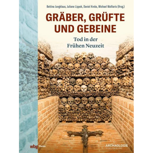 Gräber, Grüfte und Gebeine