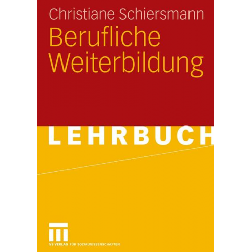 Christiane Schiersmann - Berufliche Weiterbildung