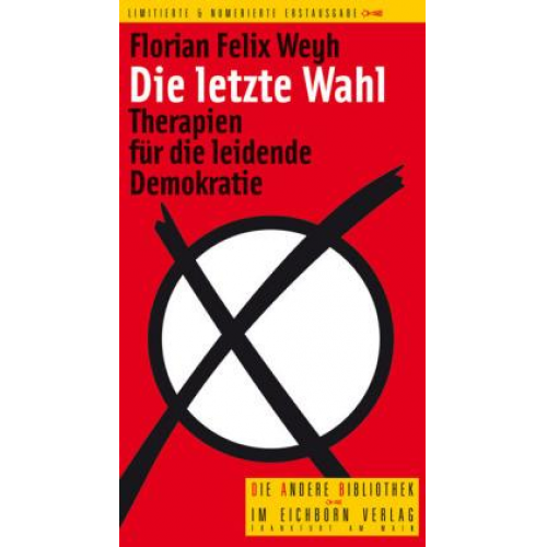 Florian Felix Weyh & Katharina Meinel - Die letzte Wahl