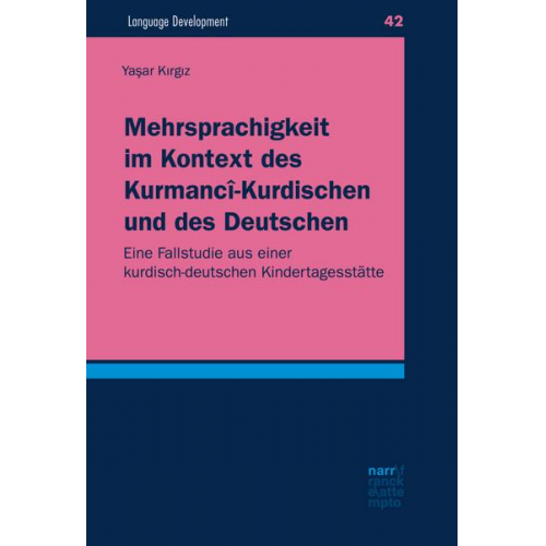 Yasar Kirgiz - Mehrsprachigkeit im Kontext des Kurmancî-Kurdischen und des Deutschen