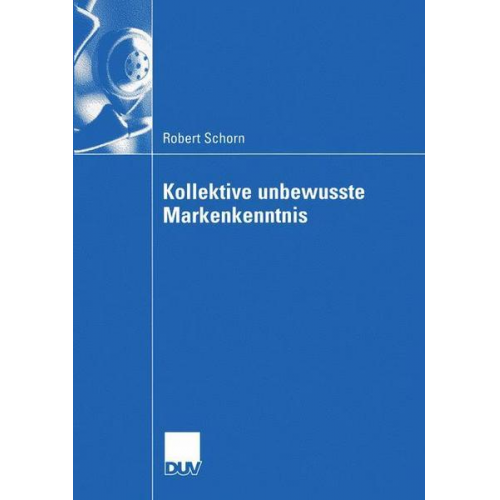 Robert Schorn - Kollektive unbewusste Markenkenntnis