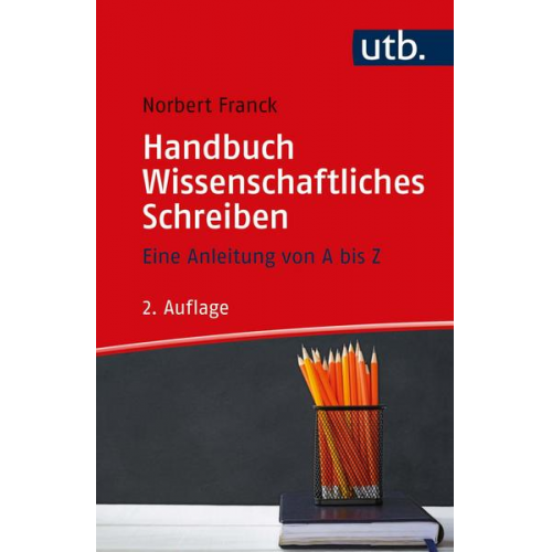 Norbert Franck - Handbuch Wissenschaftliches Schreiben