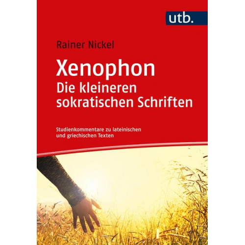 Rainer Nickel - Xenophon. Die kleineren sokratischen Schriften