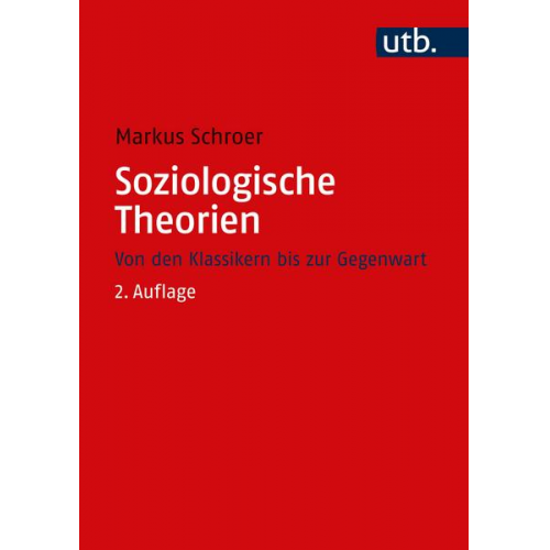 Markus Schroer - Soziologische Theorien