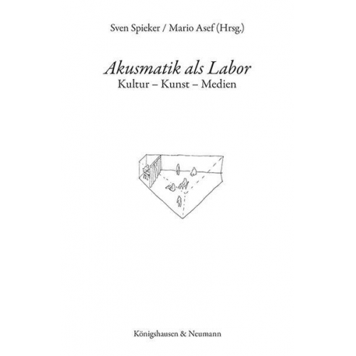 Akusmatik als Labor