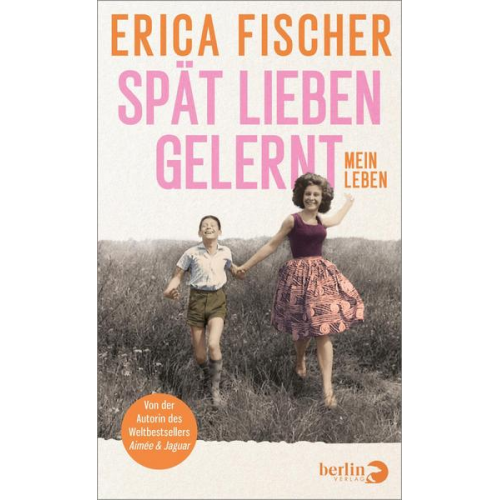 Erica Fischer - Spät lieben gelernt