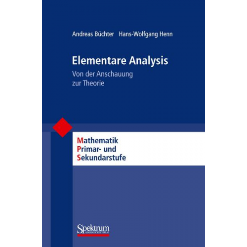 Andreas Büchter & Hans-Wolfgang Henn - Elementare Analysis