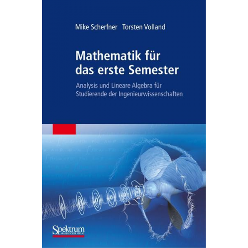 Mike Scherfner & Torsten Volland - Mathematik für das erste Semester