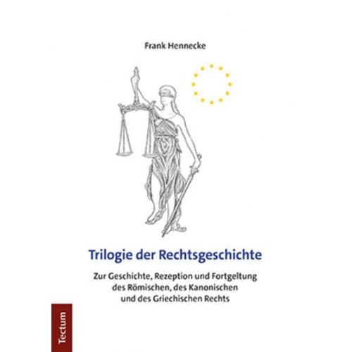 Frank Hennecke - Trilogie der Rechtsgeschichte