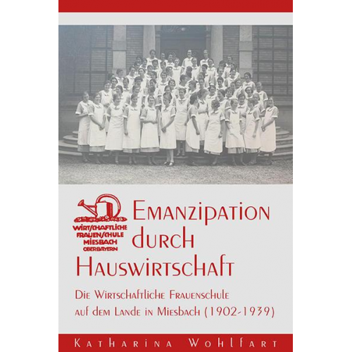 Katharina Wohlfart - Emanzipation durch Hauswirtschaft