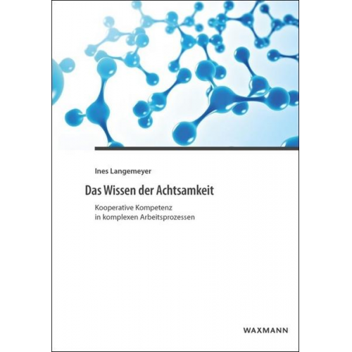 Ines Langemeyer - Das Wissen der Achtsamkeit