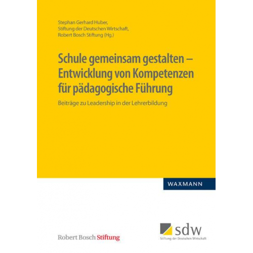 Schule gemeinsam gestalten – Entwicklung von Kompetenzen für pädagogische Führung