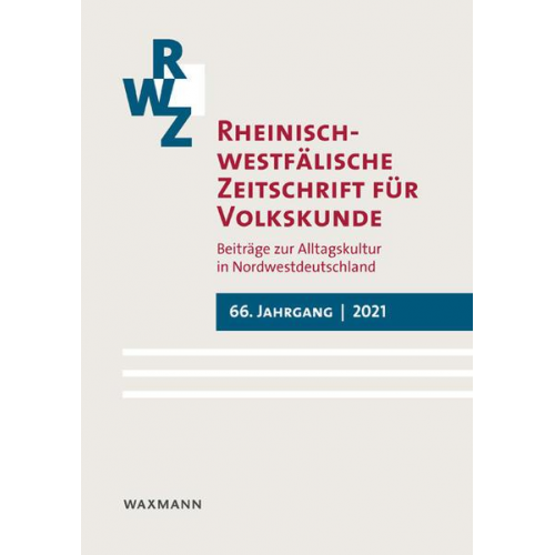 Rheinisch-Westfälische Zeitschrift für Volkskunde 66 (2021)