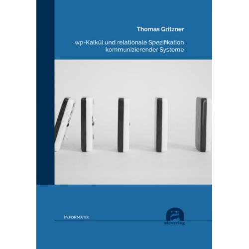 Thomas Gritzner - Wp-Kalkül und relationale Spezifikation kommunizierender Systeme